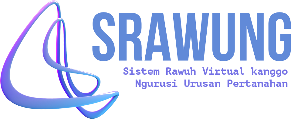 SRAWUNG — Sistem Rawuh Virtual kanggo Ngurusi Urusan Pertanahan